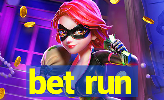 bet run