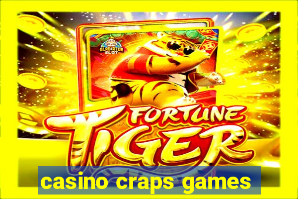 casino craps games