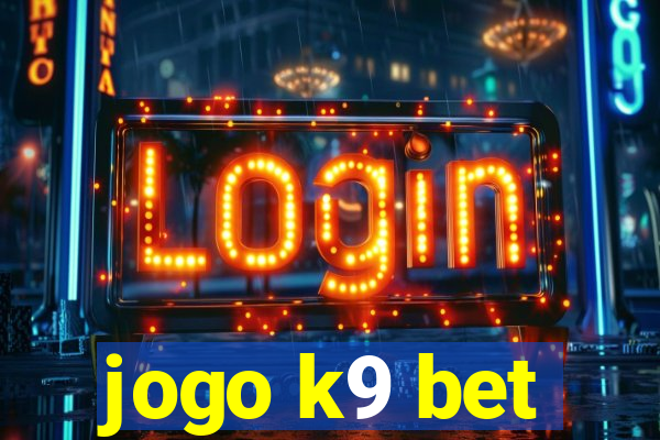 jogo k9 bet