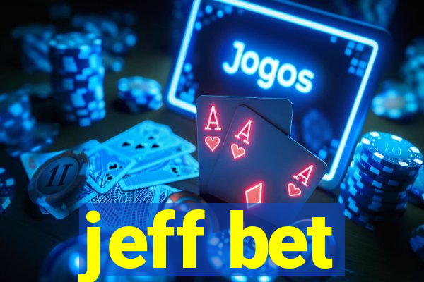 jeff bet