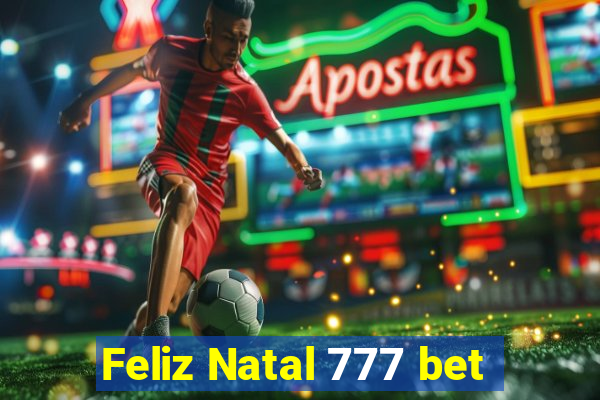 Feliz Natal 777 bet