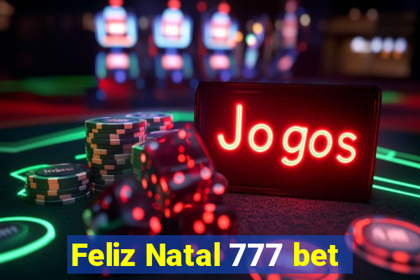 Feliz Natal 777 bet