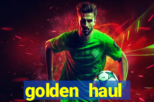 golden haul infinity reels slot free