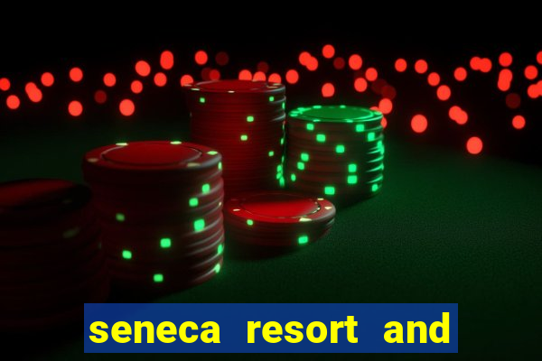 seneca resort and casino niagara falls