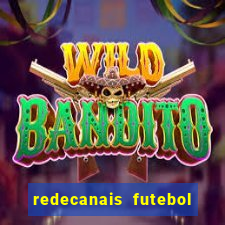 redecanais futebol ao vivo