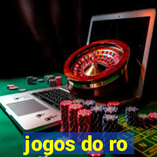 jogos do ro