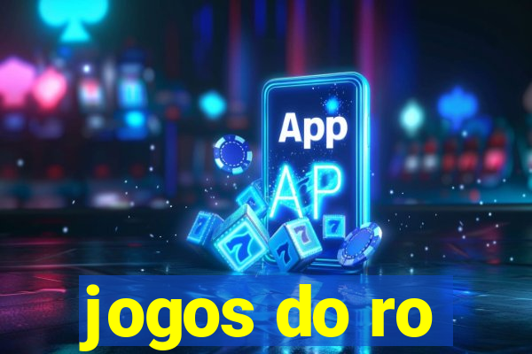 jogos do ro