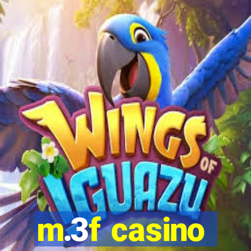 m.3f casino