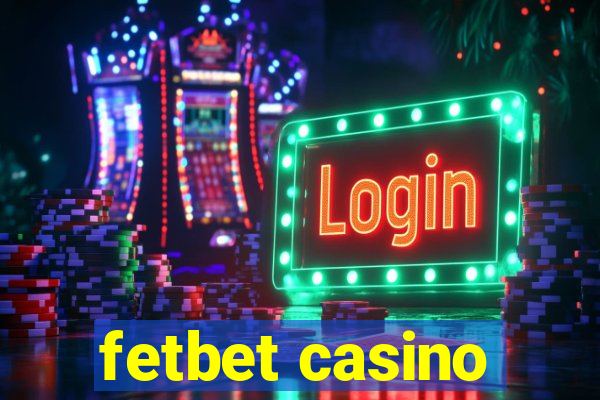 fetbet casino