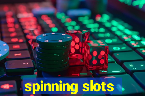 spinning slots