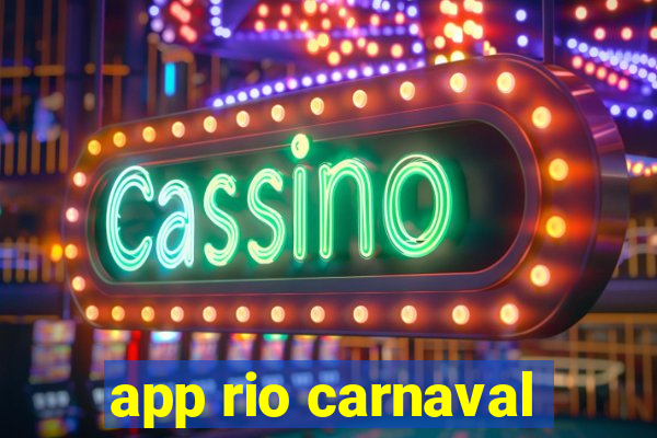 app rio carnaval