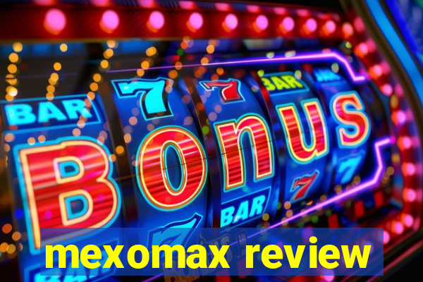 mexomax review