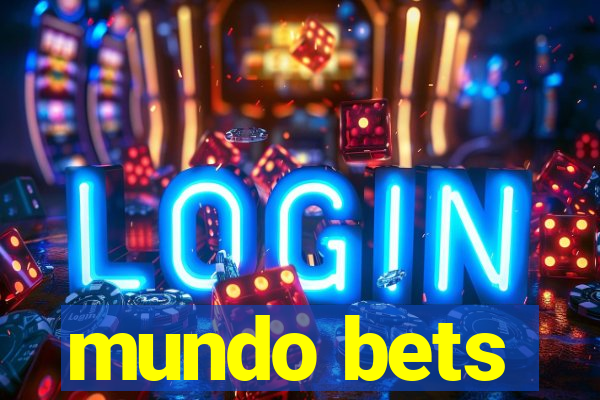 mundo bets