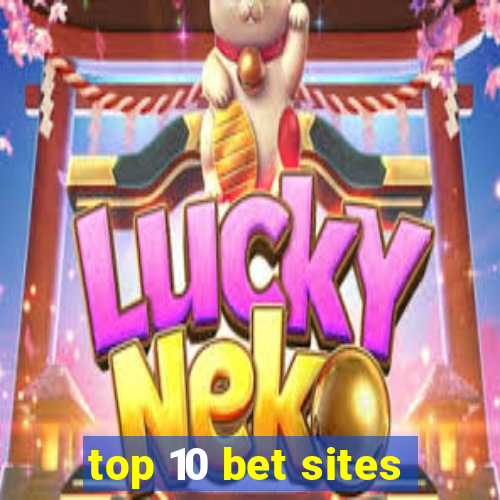 top 10 bet sites