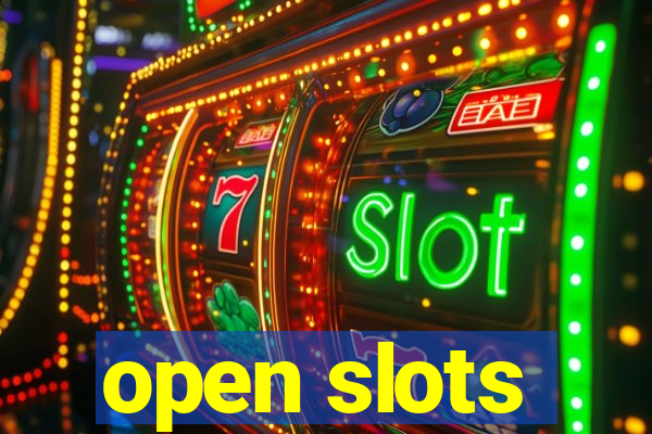 open slots