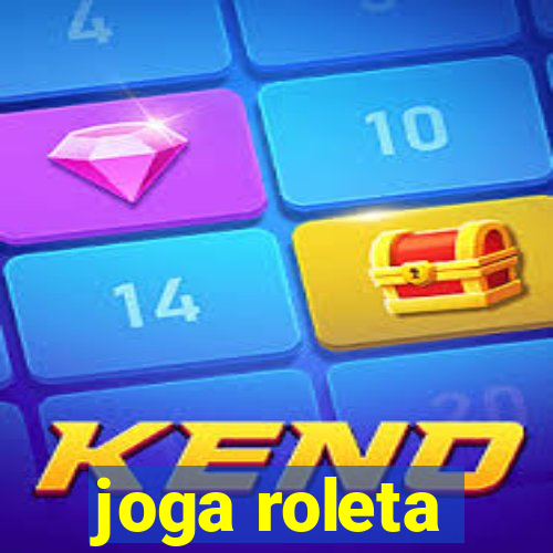 joga roleta