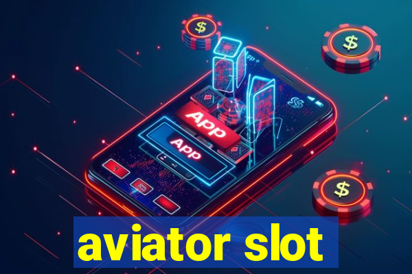 aviator slot