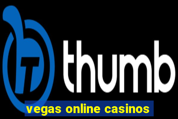 vegas online casinos