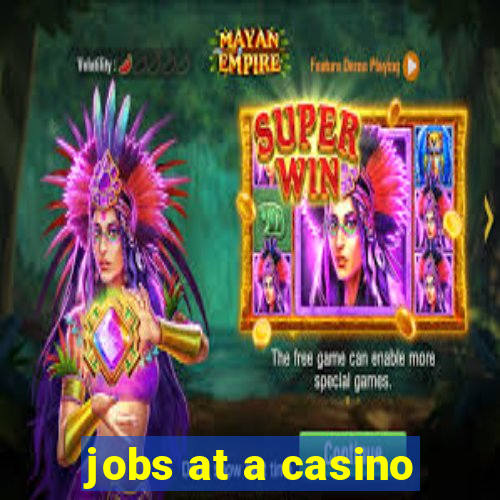 jobs at a casino