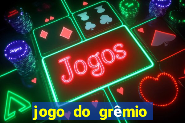 jogo do grêmio já acabou