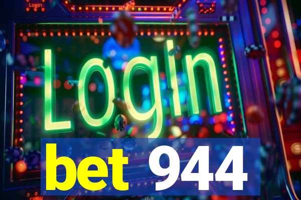 bet 944