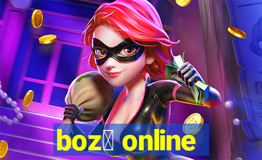 boz贸 online