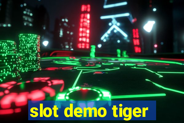 slot demo tiger