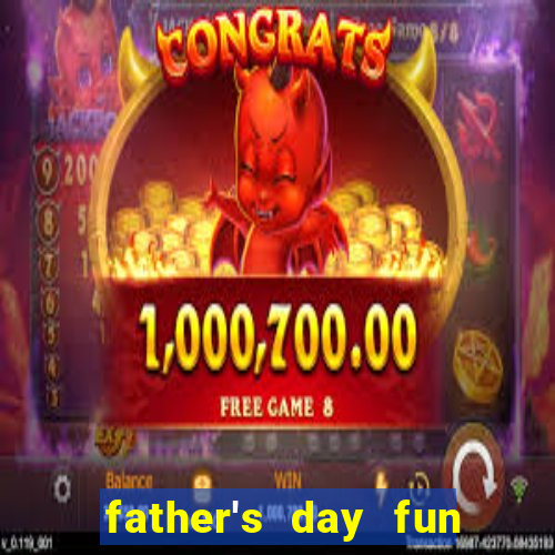 father's day fun slot quest