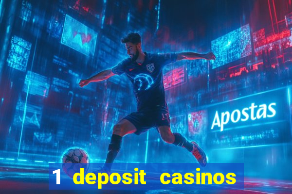 1 deposit casinos in canada