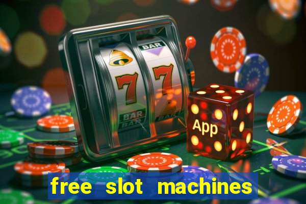 free slot machines with bonus