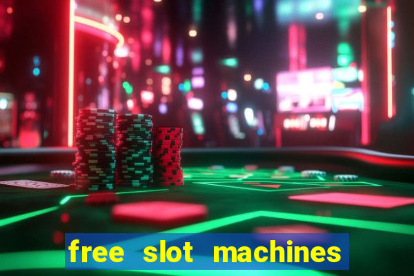 free slot machines with bonus