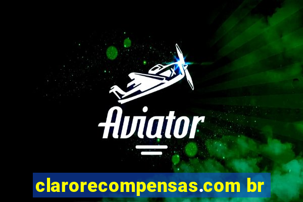 clarorecompensas.com br