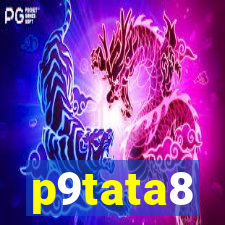 p9tata8