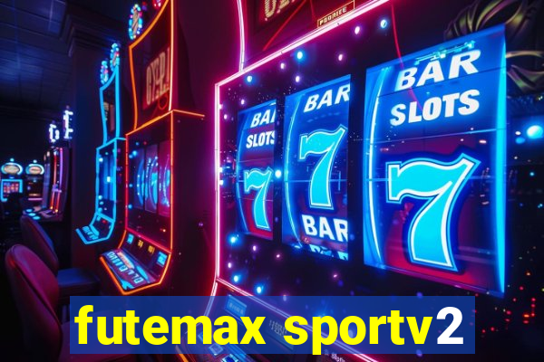 futemax sportv2