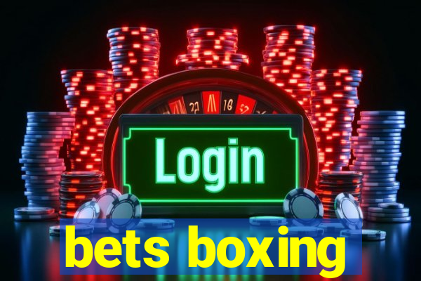 bets boxing