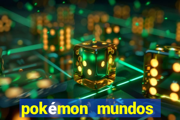 pokémon mundos elementais apk