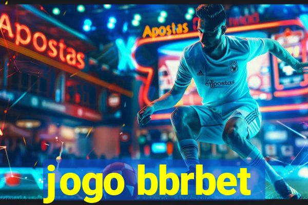 jogo bbrbet