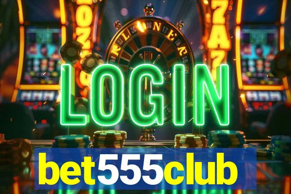 bet555club