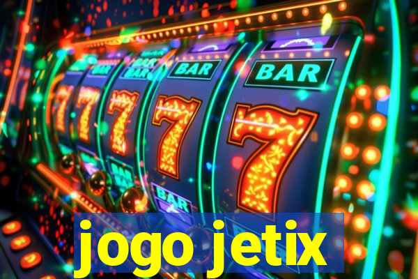 jogo jetix