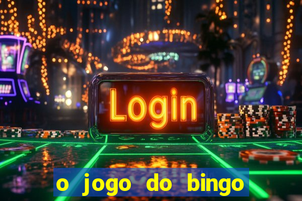 o jogo do bingo é verdadeiro