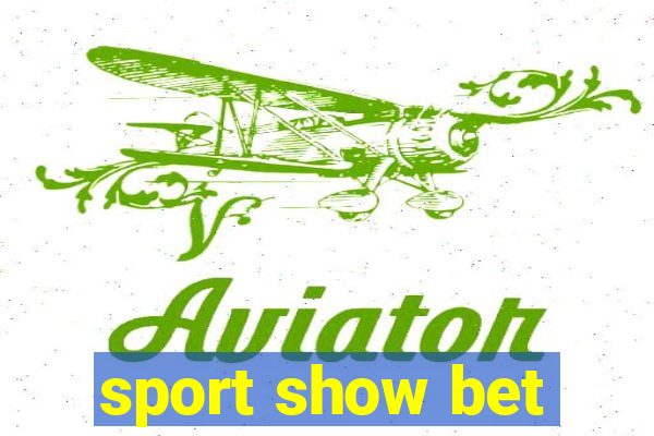 sport show bet