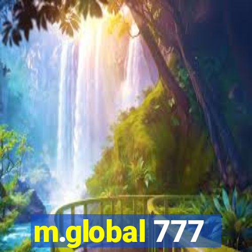 m.global 777