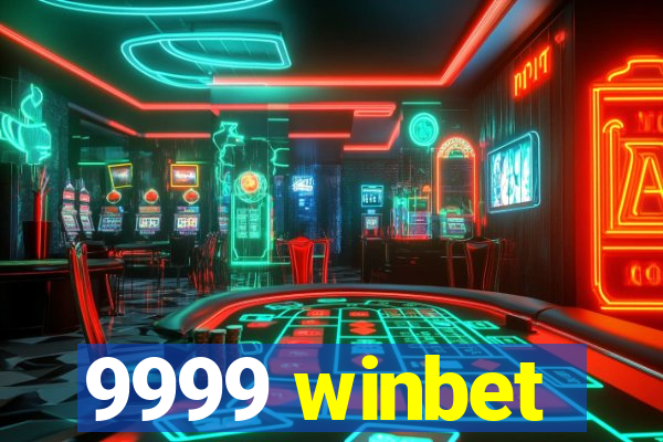 9999 winbet