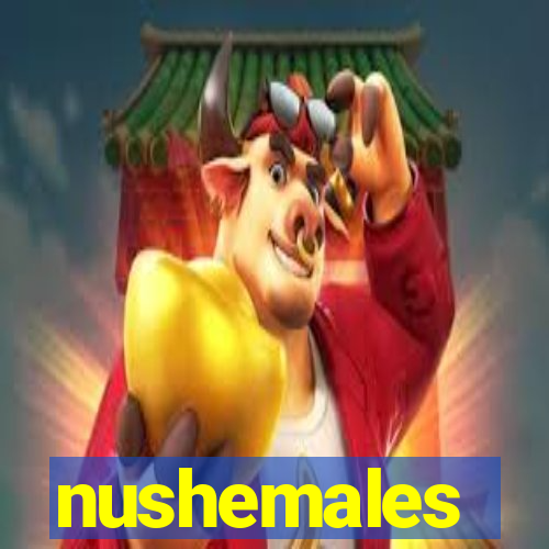 nushemales