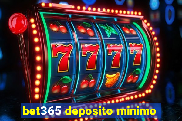 bet365 deposito minimo