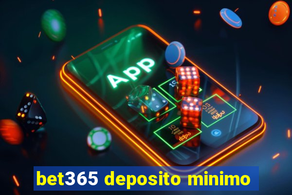 bet365 deposito minimo