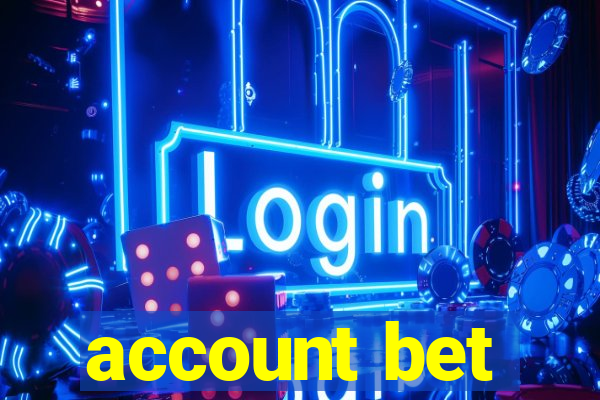 account bet