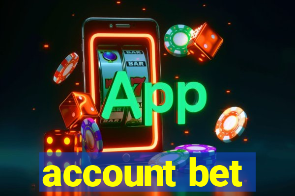 account bet