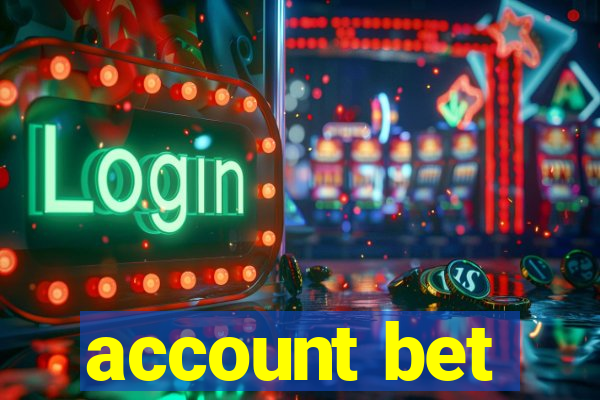 account bet