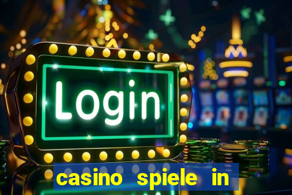 casino spiele in deutschland bonus